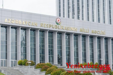 MİLLİ MƏCLİSİN İCLASLARI İYULUN 5-DƏK TƏXİRƏ SALINDI – 