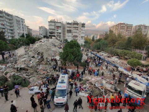 İzmirdə zəlzələdə ölən və yaralananların sayı artıb-