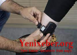 Azərbaycanda 4000-dək məhkum elektron qolbaq daşıyır-