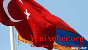 Türkiyə və Ermənistan xüsusi nümayəndələrinin ilk görüşü növbəti ay olacaq