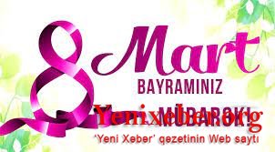 Bu gün 8 Mart -