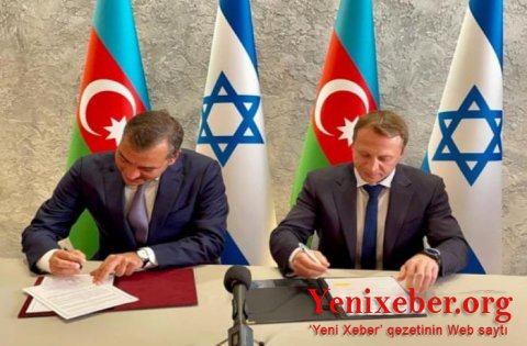 Azərbaycanla İsrail arasında saziş imzalandı