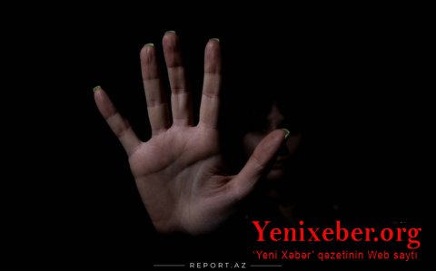 On altı yaşınadək şəxslə cinsi əlaqədə olmağa görə yeni cəzalar müəyyənləşir