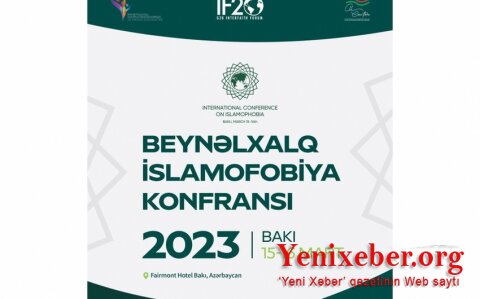 Bakı islamofobiya ilə mübarizəyə dair beynəlxalq konfransa ev sahibliyi edəcək
