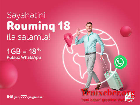 Yaz səfərinə “Nar”dan sərfəli rouminqlə başla!