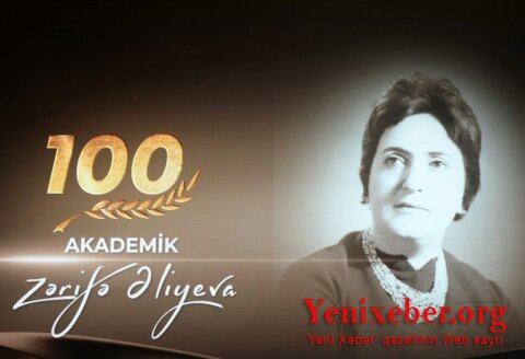 Zərifə Əliyevanın 100 illik yubileyidir-