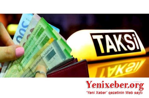 Taksi fəaliyyəti üçün dövlət rüsumları müəyyənləşdi