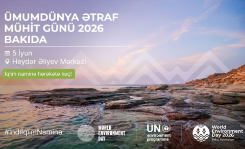 Azərbaycanda keçiriləcək Ümumdünya Ətraf Mühit Gününün tarixi məlum olub